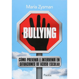 BULLYING. C�MO PREVENIR E INTERVENIR EN SITUACIONE