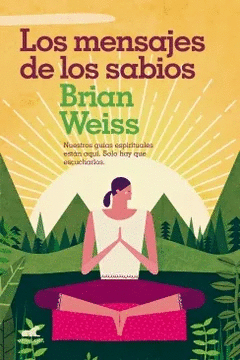 MENSAJES DE LOS SABIOS
