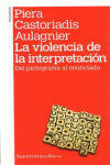 LA VIOLENCIA DE LA INTERPRETACI�N (2A ED, 1A REIMP)