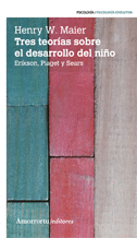 TRES TEORIAS SOBRE EL DESARROLLO DEL NI�O 2�ED