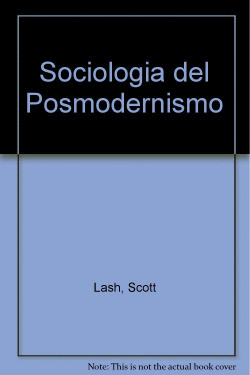 SOCIOLOGIA DEL POSMODERNISMO