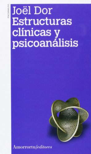ESTRUCTURAS CL�NICAS Y PSICOAN�LISIS 2�ED