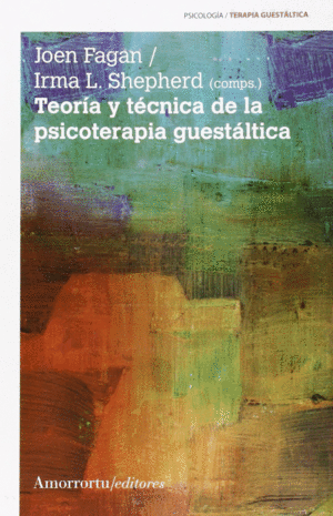 TEOR�A Y T�CNICA DE LA PSICOTERAPIA GUEST�LTICA