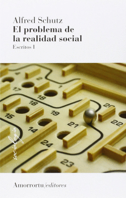 EL PROBLEMA DE LA REALIDAD SOCIAL (3� EDICI�N)