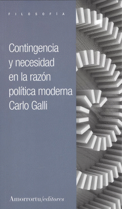 CONTINGENCIA Y NECESIDAD EN LA RAZ�N POL�TICA MODERNA