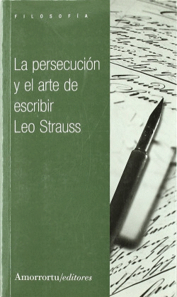 LA PERSECUCIN Y EL ARTE DE ESCRIBIR