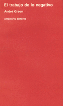 EL TRABAJO DE LO NEGATIVO