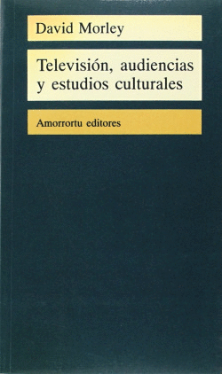 TELEVISION AUDIENCIAS Y ESTUDIOS CULTURALES