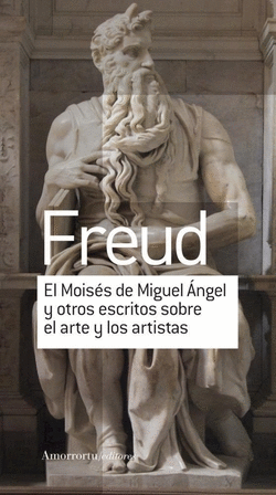 EL MOIS�S DE MIGUEL �NGEL Y OTROS ESCRITOS SOBRE EL ARTE