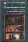 ECONOMAS COLONIALES : PRECIOS Y SALARIOS EN AMRICA LATINA, SIGLO XVIII