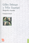 GILLES DELEUZE Y FLIX GUATTARI. BIOGRAFA CRUZADA