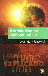 EL CAMBIO CLIMTICO EXPLICADO A MI HIJA