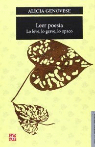 LEER POES�A. LO LEVE, LO GRAVE, LO OPACO