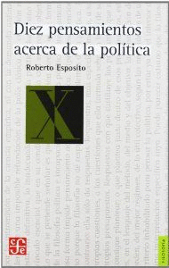 DIEZ PENSAMIENTOS ACERCA DE LA POL�TICA