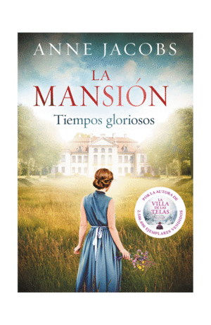 LA MANSI�N. TIEMPOS GLORIOSOS