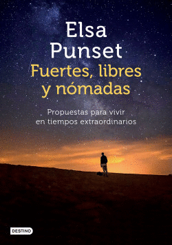 FUERTES, LIBRES Y N�MADAS