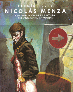 NICOLAS MENZA: REIVINDICACI�N DE LA PINTURA