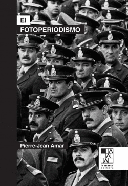 EL FOTOPERIODISMO (NUEVA EDICI�N)