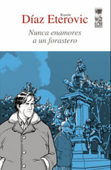 NUNCA ENAMORES A UN FORASTERO (2A. EDICI�N)