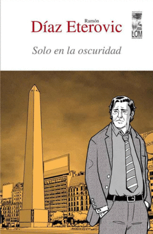 SOLO EN LA OSCURIDAD (3A. EDICI�N)