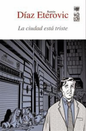 LA CIUDAD ESTA TRISTE