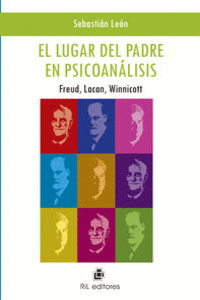 EL LUGAR DEL PADRE EN PSICOANALISIS: FREUD, LACAN, WINNICOT