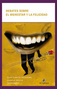 DEBATES SOBRE EL BIENESTAR Y LA FELICIDAD