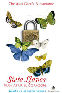 SIETE LLAVES PARA ABRIR EL CORAZóN: DESAFíOS DE LOS NUEVOS