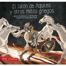 TALON DE AQUILES Y OTROS MITOS GRIEGOS, EL