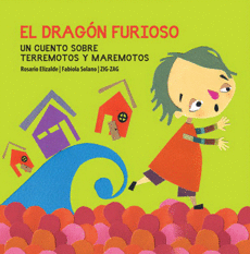 DRAGON FURIOSO,EL: UN CUENTO SOBRE TERREMOTOS Y MAREMOTOS