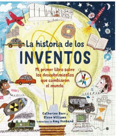 LA HISTORIA DE LOS INVENTOS (LIBRO ALBUM)