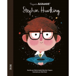 PEQUEO & GRANDE: STEPHEN HAWKING