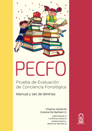 PRUEBA DE EVALUACION DE CONCIENCIA FONOLOGICA PECFO, MANUAL Y SET DE LAMINAS