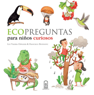ECOPREGUNTAS PARA NI�OS CURIOSOS