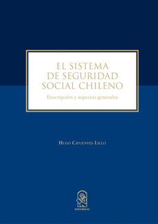 EL SISTEMA DE SEGURIDAD SOCIAL CHILENO