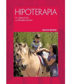 HIPOTERAPIA. EL CABALLO EN LA REHABILITACIN