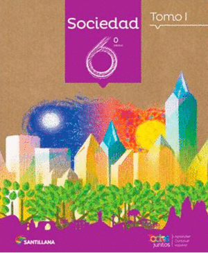 SOCIEDAD 6 BSICO TODOS JUNTOS (TOMO I Y TOMO II)