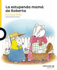 LA ESTUPENDA MAMA DE ROBERTA
