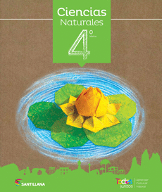 CIENCIAS NATURALES 4 BSICO TODOS JUNTOS (TOMO I + CUADERNO DE ACTIVIDADES)