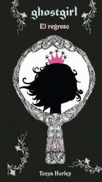 GHOSTGIRL EL REGRESO