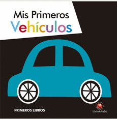 PRIMEROS LIBROS - MIS PRIMEROS VEHICULOS