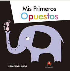 PRIMEROS LIBROS - MIS PRIMEROS OPUESTOS