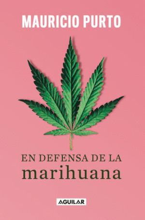 EN DEFENSA DE LA MARIHUANA