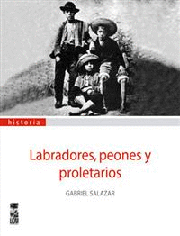 LABRADORES, PEONES Y PROLETARIOS