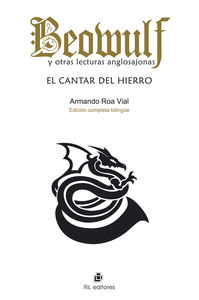 BEOUWULF Y OTRAS LECTURAS ANGLOSAJONAS: EL CANTAR DEL HIERRO
