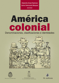 AMERICA COLONIAL. DENOMINACIONES, CLASIFICACIONES E IDENTID