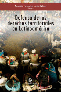 DEFENSA DE LOS DERECHOS TERRITORIALES EN LATINOAM�RICA
