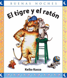 EL TIGRE Y EL RATON NC