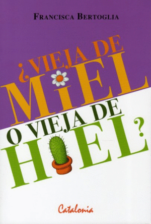 VIEJA DE MIEL O VIEJA DE HIEL