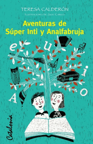 AVENTURAS DE SUPER INTI Y ANALFABRUJA